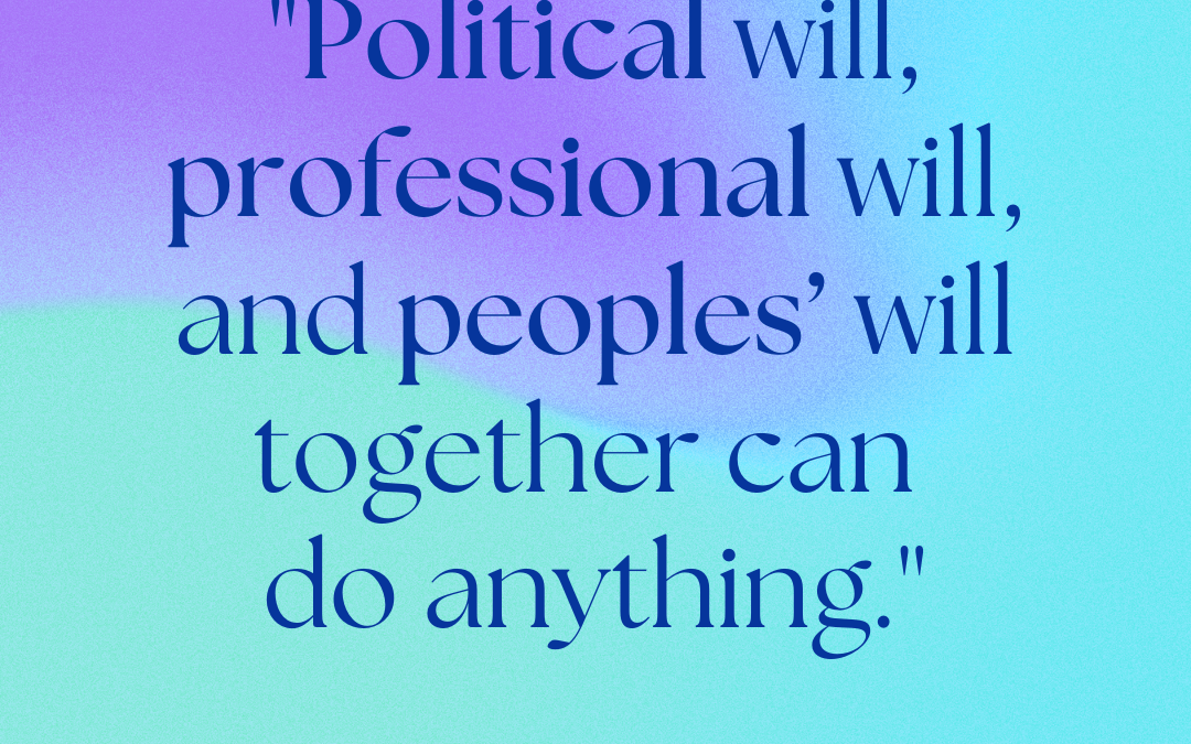 political will, professional will, and peoples' will together can do anything